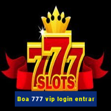 Boa 777 vip login entrar